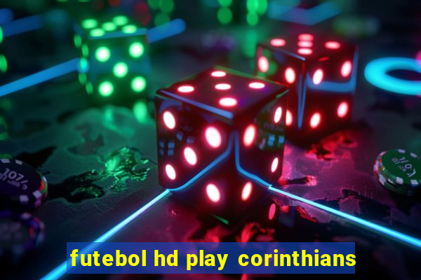 futebol hd play corinthians